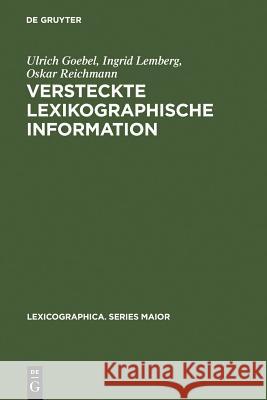 Versteckte lexikographische Information Goebel, Ulrich 9783484309654 Max Niemeyer Verlag