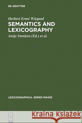 Semantics and Lexicography Wiegand, Herbert Ernst 9783484309975 Max Niemeyer Verlag
