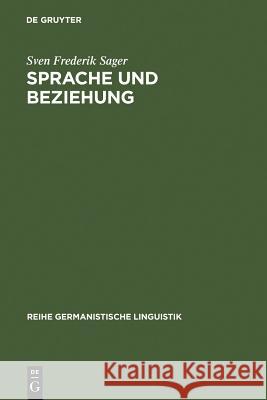 Sprache und Beziehung Sager, Sven Frederik 9783484310360 Max Niemeyer Verlag