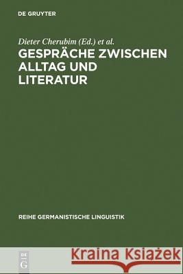 Gespräche zwischen Alltag und Literatur Dieter Cherubim, Helmut Henne, Helmut Rehbock 9783484310537