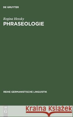 Phraseologie Regina Hessky 9783484310773 Walter de Gruyter