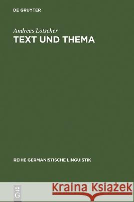 Text und Thema Andreas Lötscher 9783484310810 de Gruyter