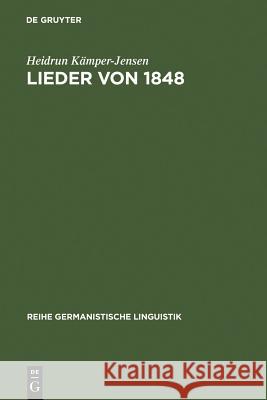 Lieder von 1848 Heidrun Kämper-Jensen 9783484310902