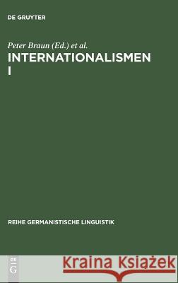 Internationalismen I Dr Peter Braun, Burkhard Schaeder, Johannes Volmert 9783484311022