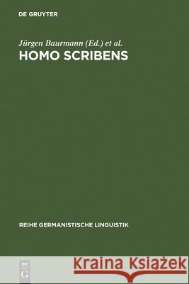 Homo scribens Hartmut Günther, Jürgen Baurmann, Ulrich Knoop 9783484311343 de Gruyter