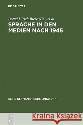 Sprache in den Medien nach 1945 Bernd Ulrich Biere Helmut Henne 9783484311350