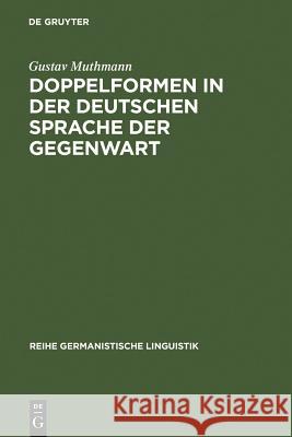 Doppelformen in der deutschen Sprache der Gegenwart Muthmann, Gustav 9783484311459 Max Niemeyer Verlag