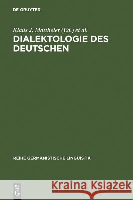 Dialektologie des Deutschen Mattheier, Klaus J. 9783484311473 Max Niemeyer Verlag