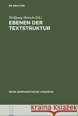 Ebenen der Textstruktur Motsch, Wolfgang 9783484311640
