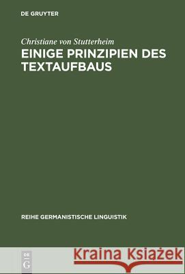 Einige Prinzipien des Textaufbaus Stutterheim, Christiane Von 9783484311848 Max Niemeyer Verlag