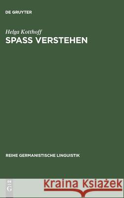 Spaß Verstehen Kotthoff, Helga 9783484311961 Max Niemeyer Verlag