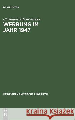 Werbung im Jahr 1947 Adam-Wintjen, Christiane 9783484311978 Niemeyer, Tübingen