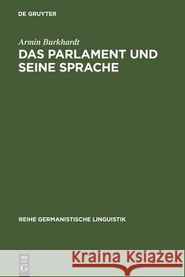 Das Parlament und seine Sprache Burkhardt, Armin 9783484312418