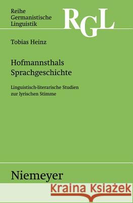 Hofmannsthals Sprachgeschichte Heinz, Tobias 9783484312845