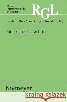 Philosophie der Schrift Birk, Elisabeth 9783484312852 Max Niemeyer Verlag