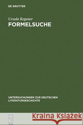 Formelsuche Regener, Ursula 9783484321106 Max Niemeyer Verlag