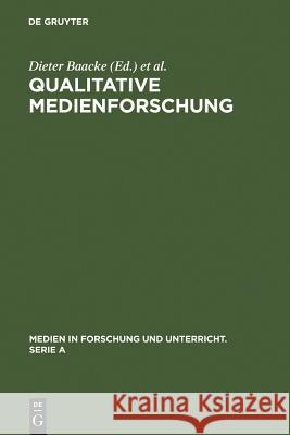 Qualitative Medienforschung Dieter Baacke, Hans-Dieter Kübler 9783484340299
