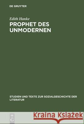 Prophet des Unmodernen Hanke, Edith 9783484350380 Max Niemeyer Verlag