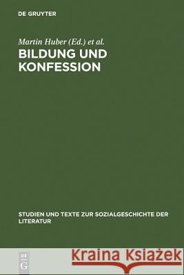 Bildung und Konfession Huber, Martin 9783484350595 Max Niemeyer Verlag