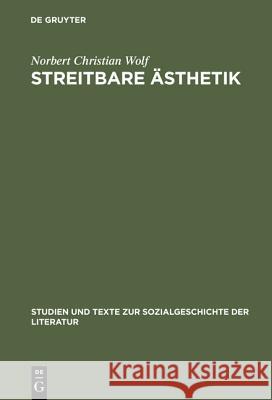 Streitbare Ästhetik Wolf, Norbert Christian 9783484350816