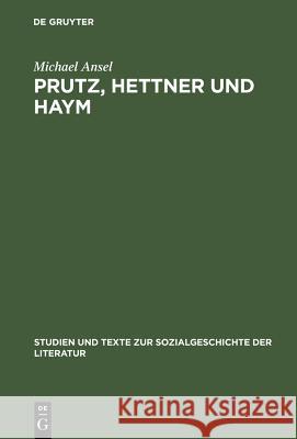 Prutz, Hettner und Haym Ansel, Michael 9783484350953