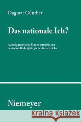 Das nationale Ich? Günther, Dagmar 9783484351028 Max Niemeyer Verlag