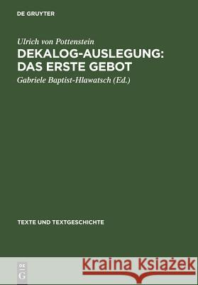 Dekalog-Auslegung: Das erste Gebot Baptist-Hlawatsch, Gabriele 9783484360433 X_Max Niemeyer Verlag