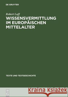 Wissensvermittlung Im Europäischen Mittelalter: >Imago Mundi Luff, Robert 9783484360471 X_Max Niemeyer Verlag