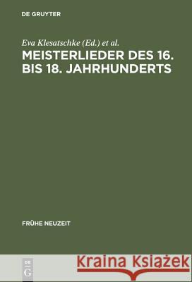 Meisterlieder des 16. bis 18. Jahrhunderts  9783484365179 Max Niemeyer Verlag