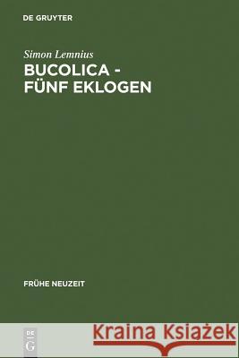 Bucolica - Fünf Eklogen Mundt, Lothar 9783484365292 Max Niemeyer Verlag