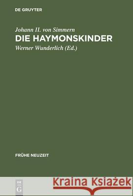 Die Haymonskinder Johann II. von Simmern 9783484365353 X_Max Niemeyer Verlag