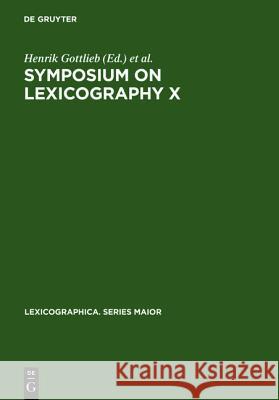 Symposium on Lexicography X: Proceedings of the Tenth International Symposium on Lexicography May 4-6, 2000 at the University of Copenhagen Gottlieb, Henrik 9783484391093 Max Niemeyer Verlag GmbH & Co KG