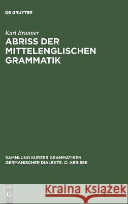 Abriß der mittelenglischen Grammatik Brunner, Karl 9783484400115