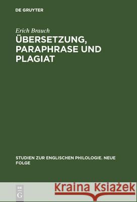 Übersetzung, Paraphrase Und Plagiat: Untersuchungen Zum Schicksal Englischer >Character- Books Brauch, Erich 9783484450189 Max Niemeyer Verlag