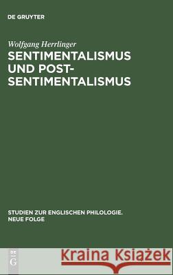 Sentimentalismus und Postsentimentalismus Herrlinger, Wolfgang 9783484450264 Max Niemeyer Verlag