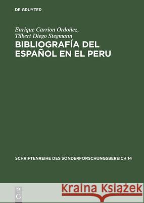 Bibliografía del español en el Peru Enrique Carrion Ordoñez, Tilbert Diego Stegmann 9783484500655