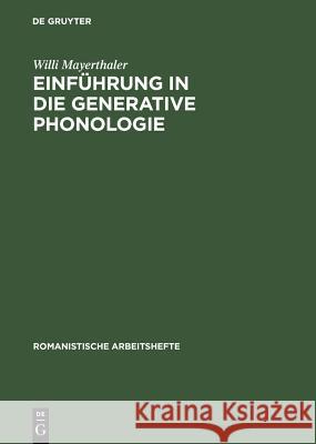 Einführung in Die Generative Phonologie Professor Willi Mayerthaler 9783484500747 de Gruyter