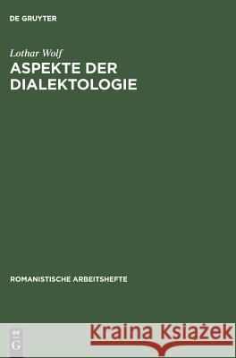 Aspekte der Dialektologie Lothar Wolf 9783484500853 de Gruyter