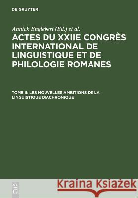 Les Nouvelles Ambitions de la Linguistique Diachronique Englebert, Annick 9783484503724 X_Max Niemeyer Verlag
