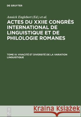 Vivacité Et Diversité de la Variation Linguistique Englebert, Annick 9783484503731