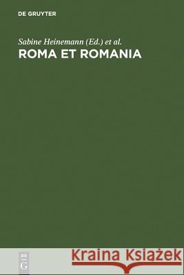 Roma et Romania Sabine Heinemann, Gerald Bernhard, Dieter Kattenbusch 9783484503915