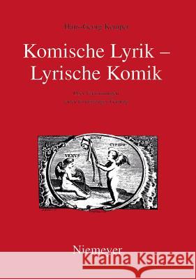 Komische Lyrik - Lyrische Komik Hans-Georg Kemper 9783484510005 de Gruyter