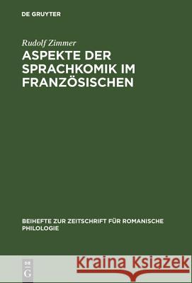 Aspekte der Sprachkomik im Französischen Rudolf Zimmer 9783484520332 de Gruyter