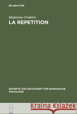 La repetition Madeleine Frédéric 9783484521995