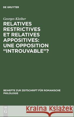 Relatives Restrictives Et Relatives Appositives: Une Opposition 