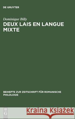 Deux lais en langue mixte Billy, Dominique 9783484522640 Niemeyer, Tübingen