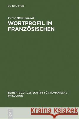 Wortprofil Im Französischen Blumenthal, Peter 9783484523326 Max Niemeyer Verlag