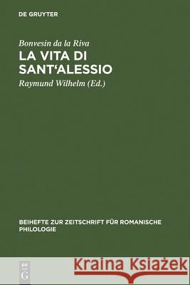 La Vita di Sant'Alessio Wilhelm, Raymund 9783484523357 Max Niemeyer Verlag