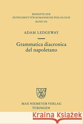 Grammatica Diacronica del Napoletano Ledgeway, Adam 9783484523500 Max Niemeyer Verlag