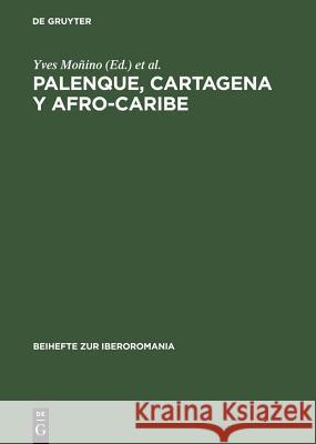 Palenque, Cartagena y Afro-Caribe Moñino, Yves 9783484529182 X_Max Niemeyer Verlag